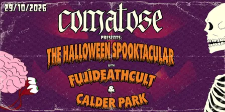 Comatose with Fuji Death Cult + Calder Park