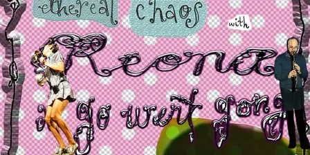 ethereal chaos with reona and go went gong!