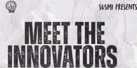 SUSMI's Meet The Innovators