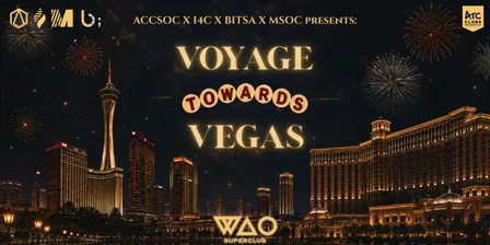 UNSW BITSA x ACCSOC x I4C x MSOC Presents: Voyage Towards Vegas