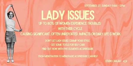 Lady Issues, 5 Elements Acupressure Workshop Brisbane