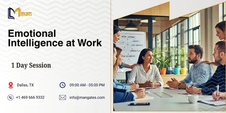 Emotional Intelligence at Work: 1 Day Session in Dallas, TX
