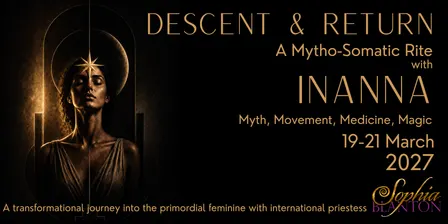 Descent & Return: A Mytho-Somatic Rite with Inanna