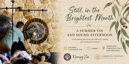 Still, in the Brightest Month - A Summer Yin and Sound Afternoon