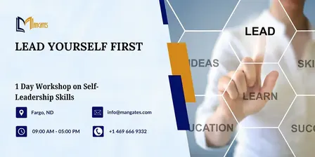 Lead Yourself First – 1 Day Workshop on Self-Leadership Skills in Fargo, ND
