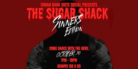The Sugar Shack: Sinners Edition