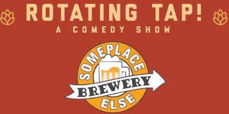 Rotating Tap Comedy @ SomePlace Else Brewery (Thornton)