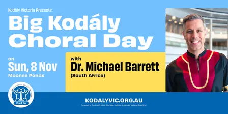Big Kodály Choral Day with Dr Michael Barrett