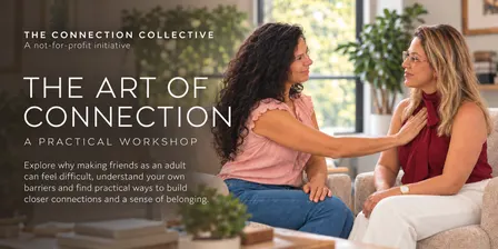 The Art of Connection: Making New Connections as Adults