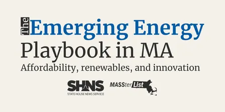Emerging Energy Playbook in MA: Affordability, Renewables, and Innovation