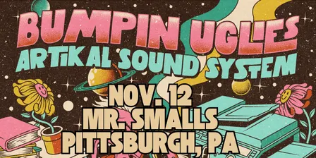 Bumpin Uglies & Artikal Sound System VIP Upgrade at Mr Smalls