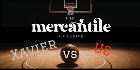 Xavier at Cincinnati: Cincinnati's Biggest Immersive Basketball Watch Party
