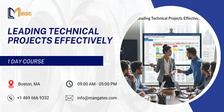 Leading Technical Projects Effectively – 1 Day Course in Boston, MA