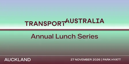 Transport Australia NZ Annual Lunch with Sara Lindsay, NZTA | Auckland