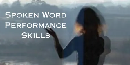Spoken Word Performance Skills - Overcoming Anxiety Barriers