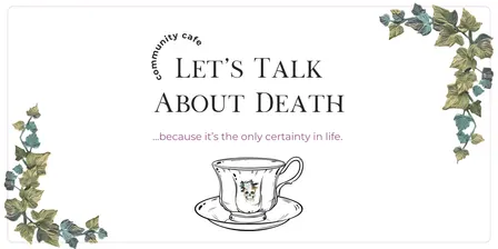 Let's Talk About Death Community Cafe - 3 November 2026