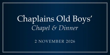 2026 Chaplains Old Boys' Chapel & Dinner