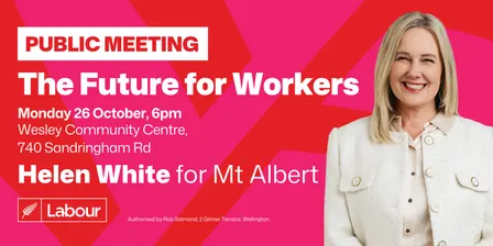 The Future for Workers – Public Meeting with Helen White MP
