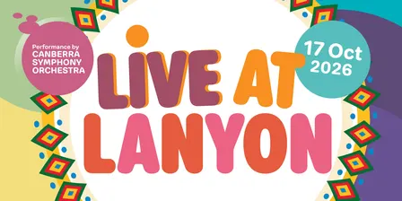 Live at Lanyon with the Canberra Symphony Orchestra | 2026