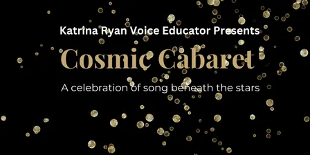 Katrina Ryan Presents Cosmic Cabaret