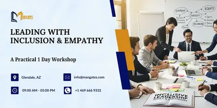 Leading with Inclusion & Empathy: A Practical 1 Day Workshop in Glendale