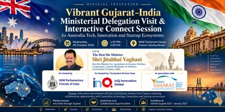 Vibrant Gujarat-India Ministerial Delegation Visit  & Interactive Connect Session for Australia Tech & Innovation and Startup Ecosystems
