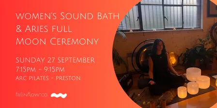Sound Bath & Aries Full Moon Ceremony (September)