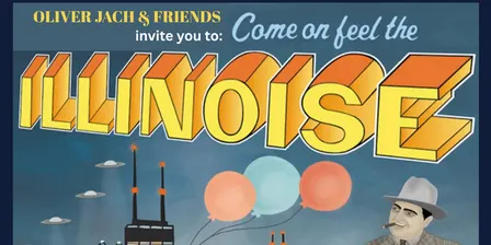 Oliver Jach and friends present a Sufjan Stevens tribute concert OR Oliver Jach and friends invite you to Come on Feel the Illinoise! A Sufjan Stevens tribute concert