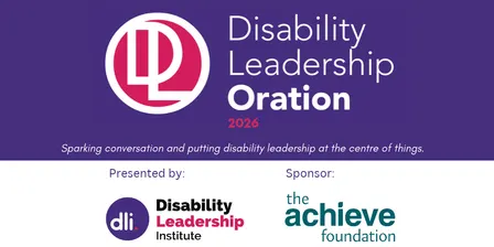 The Disability Leadership Oration 2026