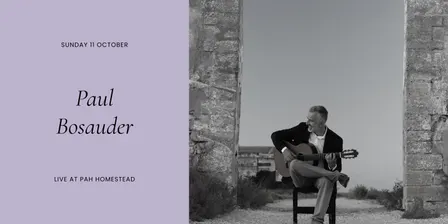 Paul Bosauder • Live at Pah Homestead