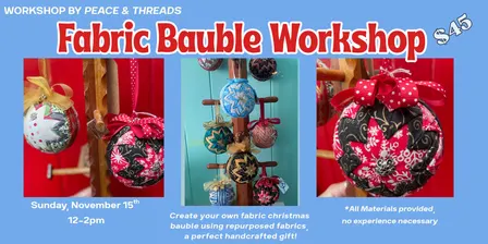 Fabric Bauble Workshop