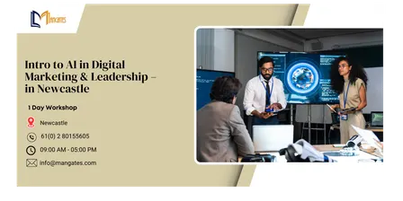 Intro to AI in Digital Marketing & Leadership – 1 Day Workshop in Newcastle