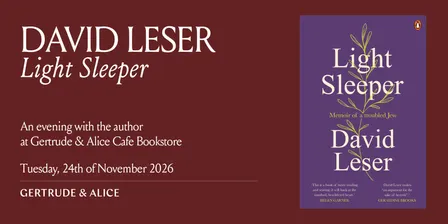 David Leser: Light Sleeper