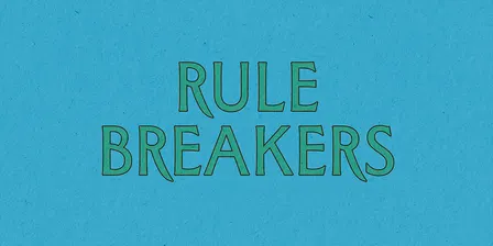 Rule Breakers Masterclass 6pm