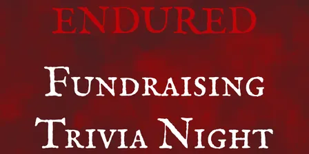 Endured: Fundraising Trivia