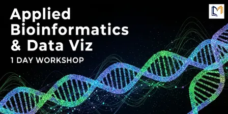 Applied Bioinformatics & Data Viz – 1 Day Workshop Melbourne