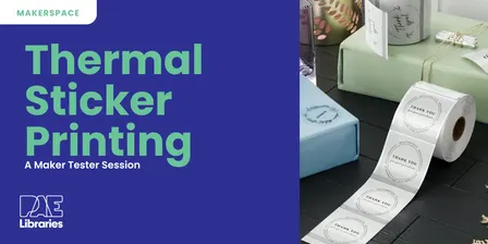Thermal Sticker Printing - Maker Tester (Greenacres)
