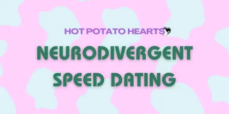 Neurodivergent Speed Dating