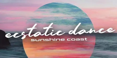 Ecstatic Dance Sunshine Coast