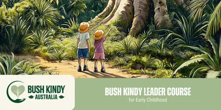Bush Kindy Leader Course: Gold Coast - Yugambeh Country