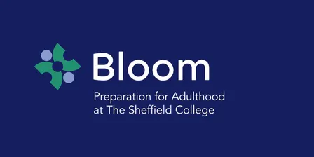 Bloom: Preparation for Adulthood at The Sheffield College - Open Day