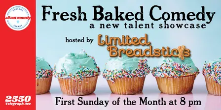 Fresh Baked Comedy: A New Talent Showcase