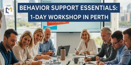 Behavior Support Essentials: 1-Day Workshop in Perth