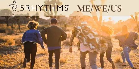 5Rhythms Me/We/Us