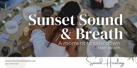 Sunset Sound & Breath • Main Beach