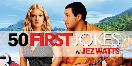 50 First Jokes w/ Jez Watts (Perth)
