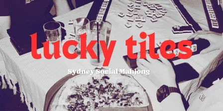 Lucky Tiles - Sydney CBD Weekly Social Mahjong