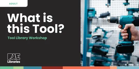 Tool Library - What is this Tool?