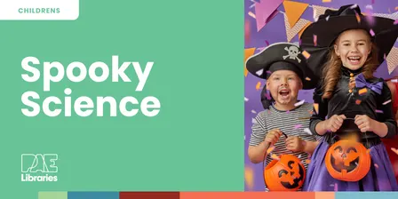 Spooky Science - Halloween Special Event