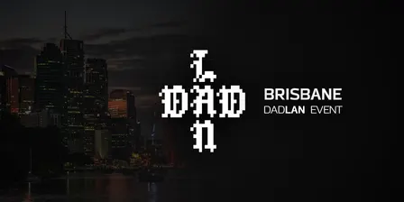 DadLAN Brisbane